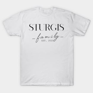 Sturgis Family EST. 2020, Surname, Sturgis T-Shirt